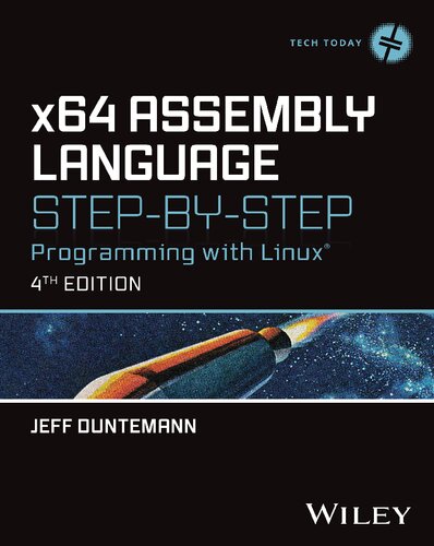 X64 Assembly Language Stepbystep Programming With Linux 4th Edition Jeff Duntemann