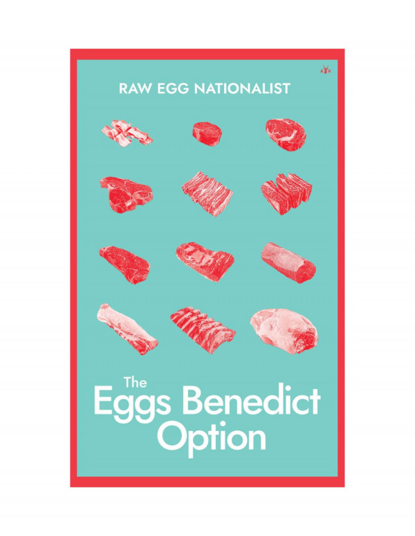 The Eggs Benedict Option Raw Egg Nationalist