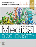 Medical Biochemistry 6e Sep 21 20220323834507elsevier John W Baynes