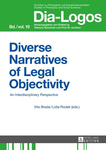 Diverse Narratives Of Legal Objectivity An Interdisciplinary Perspective Dialogos New Vito Breda Editor