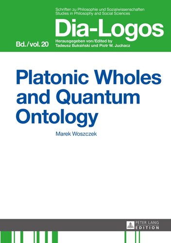 Platonic Wholes And Quantum Ontology Translated By Katarzyna Kretkowska Dialogos New Marek Woszczek