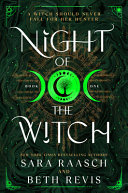 Night Of The Witch Sara Raasch Beth Revis