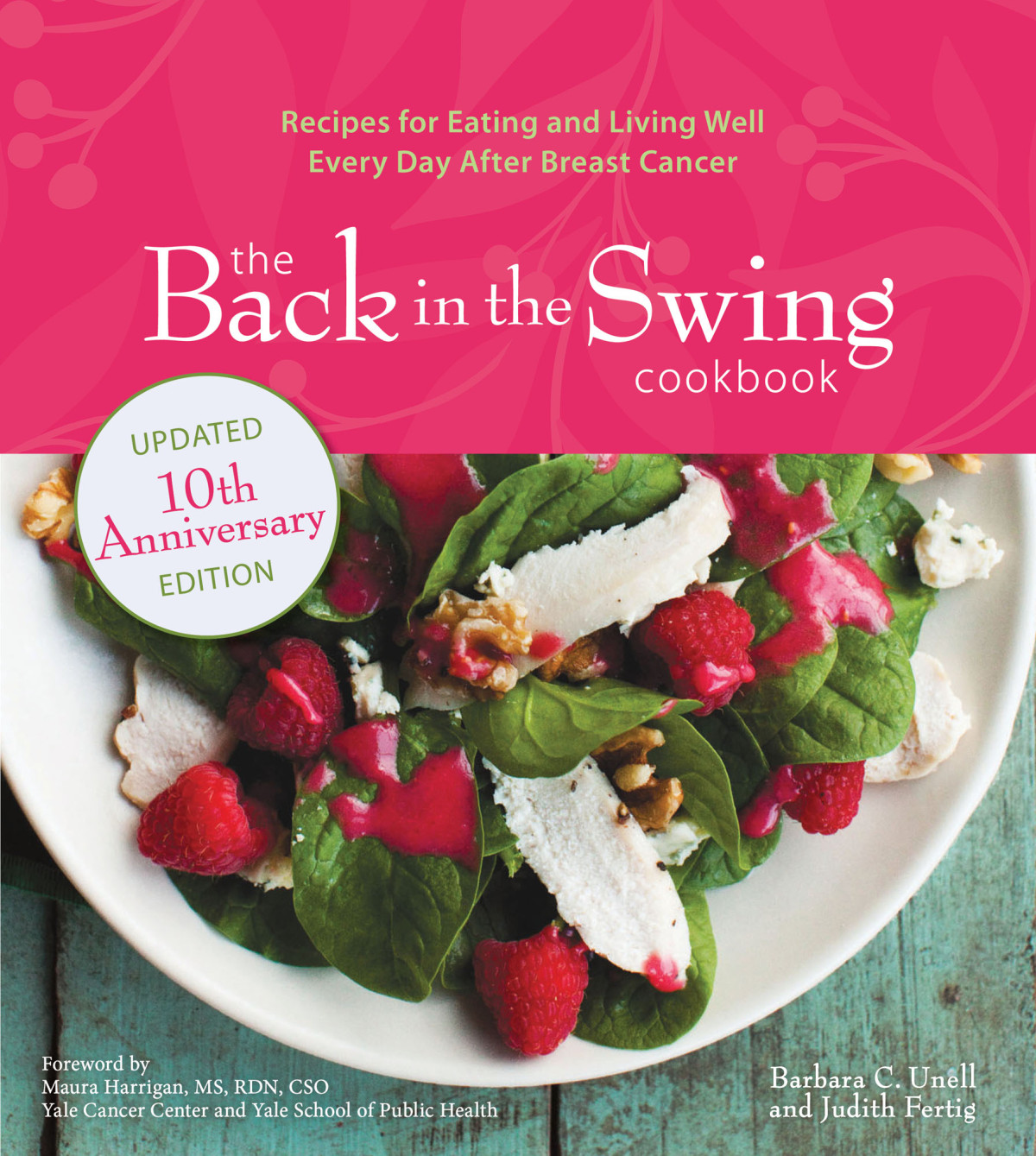 The Back In The Swing Cookbook 10th Anniversary Edition Barbara C Unell Judith Fertig