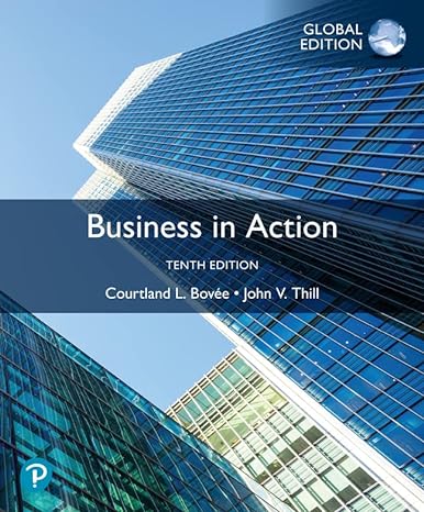 Business In Action Tenth Global Edition 10global Courtland L Bove John V Thill