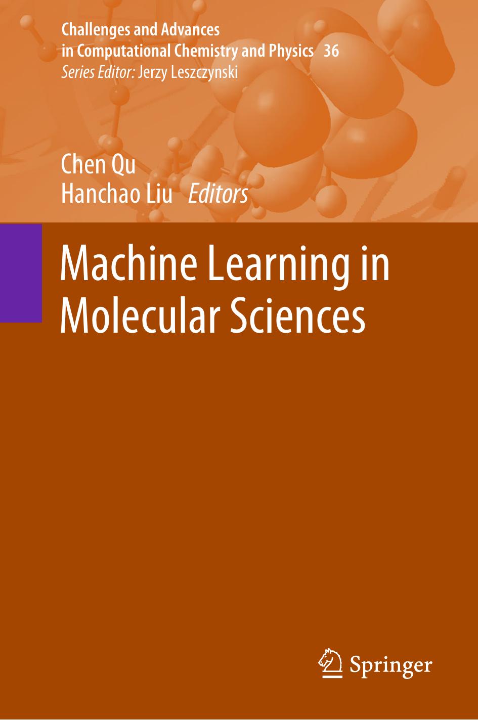 Machine Learning In Molecular Sciences Chen Qu Hanchao Liu Eds
