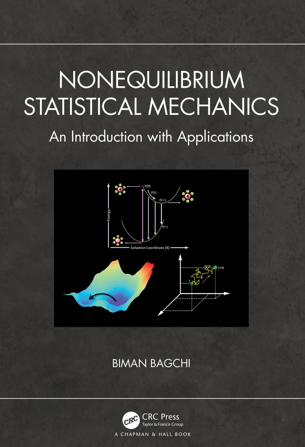 Nonequilibrium Statistical Mechanics An Introduction With Applications Biman Bagchi