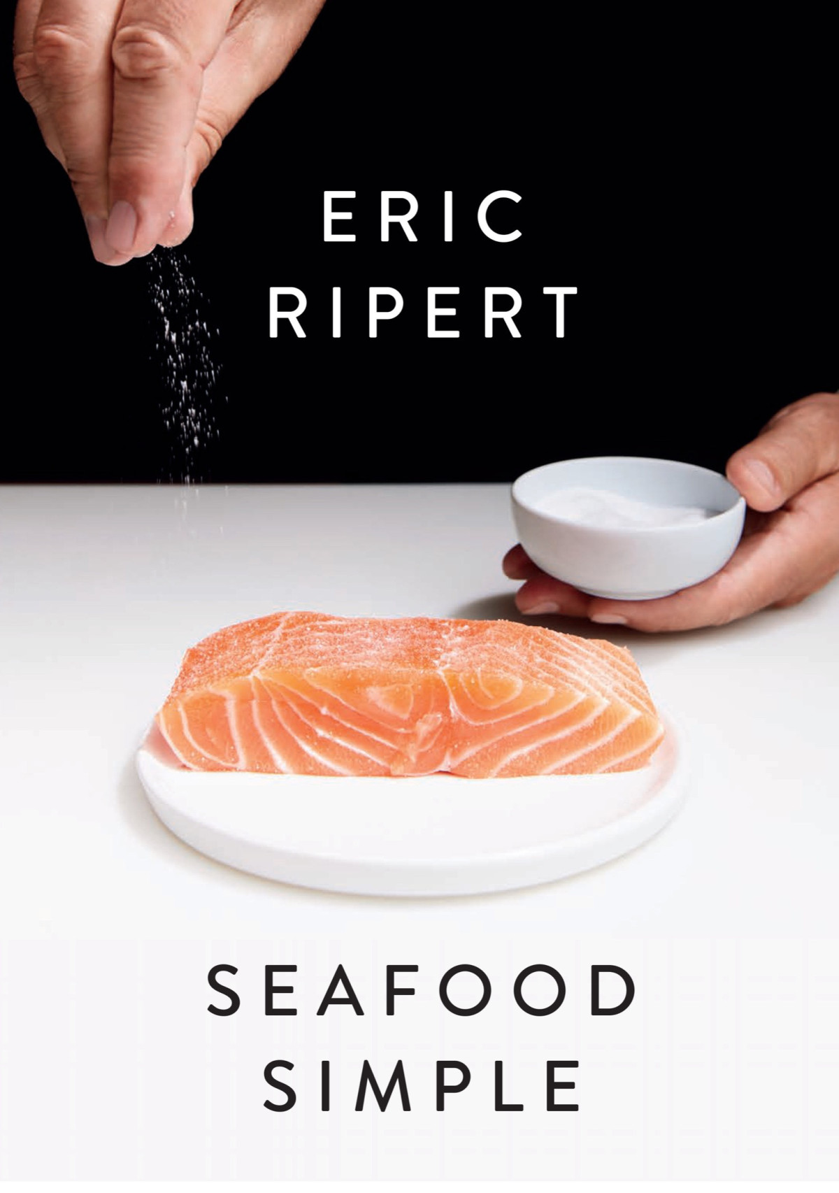 Seafood Simple A Cookbook Eric Ripert