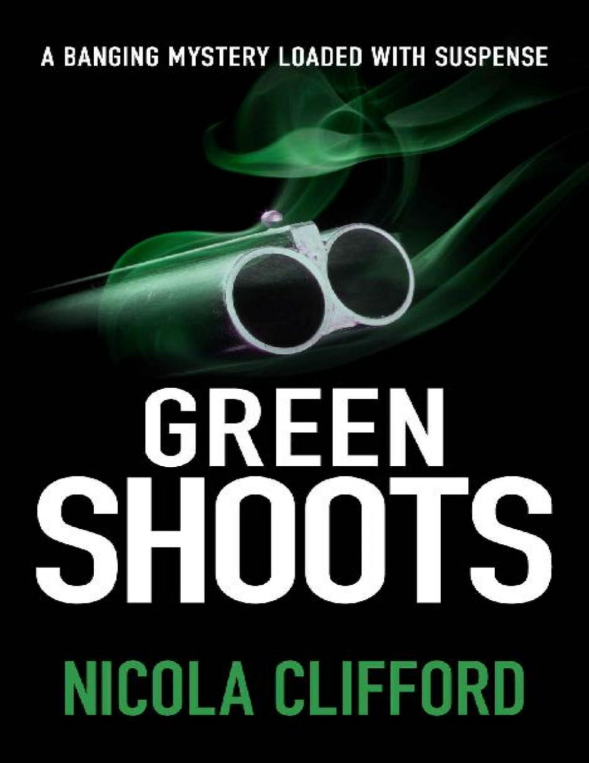 The Welsh Crime Mysteries 09 Green Shoots Nicola Clifford