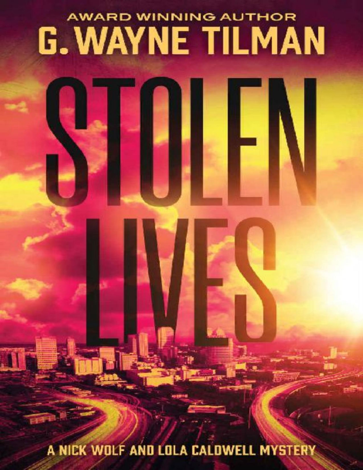Nick Wolf And Lola Caldwell 01 Stolen Lives G Wayne Tilman