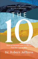 The 10 How To Live And Love In A World That Has Lost Its Way Dr Robert Jeffress