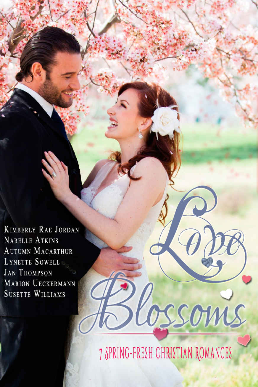 Love Blossoms 7 Springfresh Christian Romances Kimberly Rae Jordan Narelle Atkins Autumn Macarthur Lynette Sowell Jan Thompson Marion Ueckermann Susette Williams