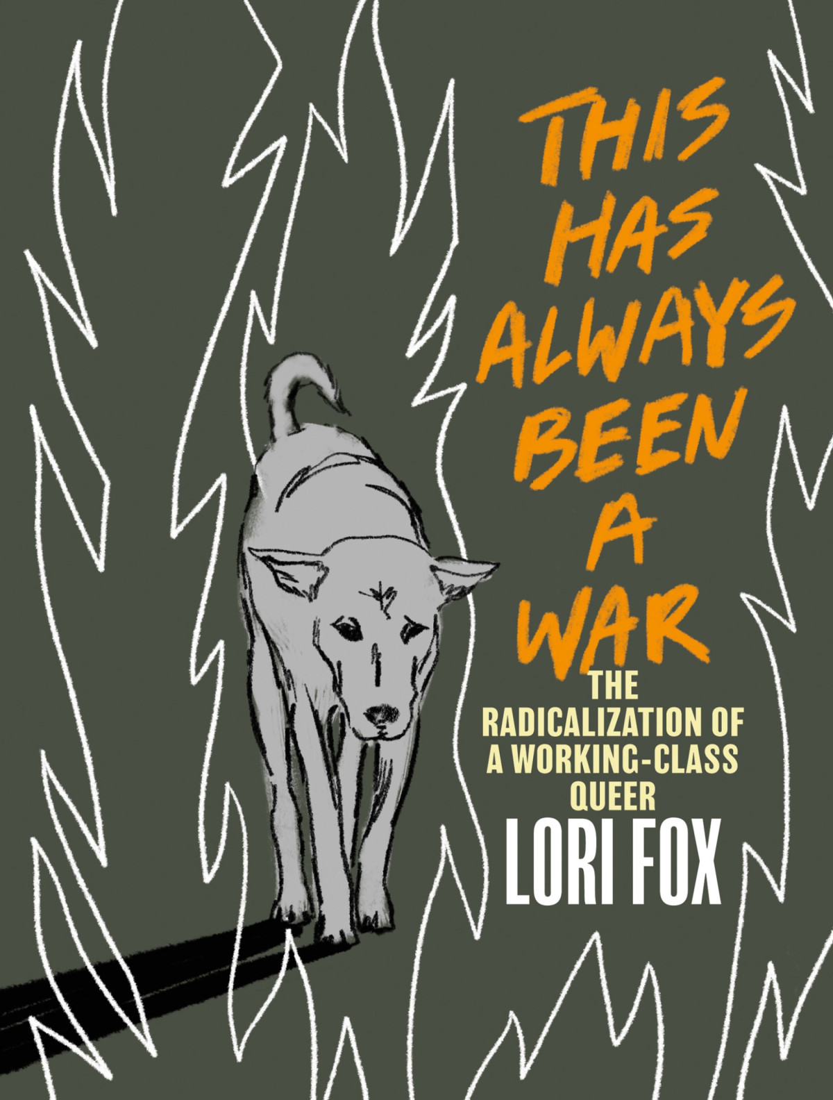 This Has Always Been A War Lori Fox