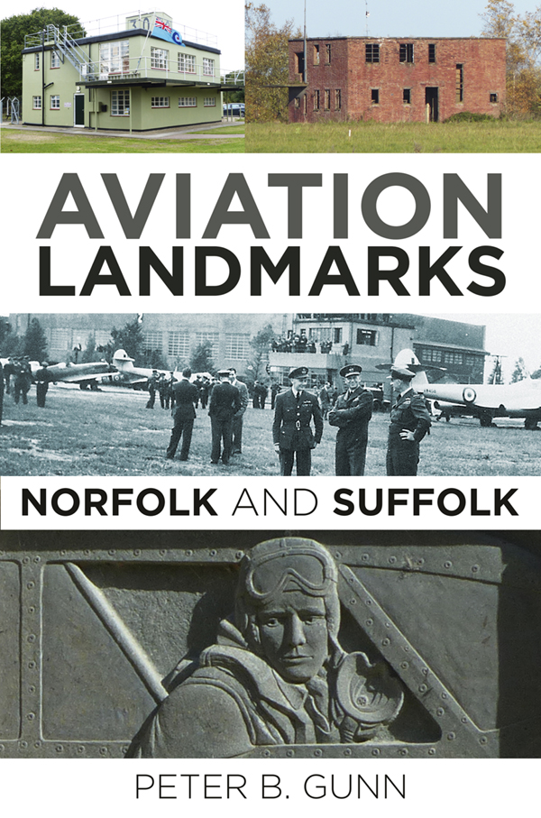 Aviation Landmarksnorfolk And Suffolk Peter B Gunn