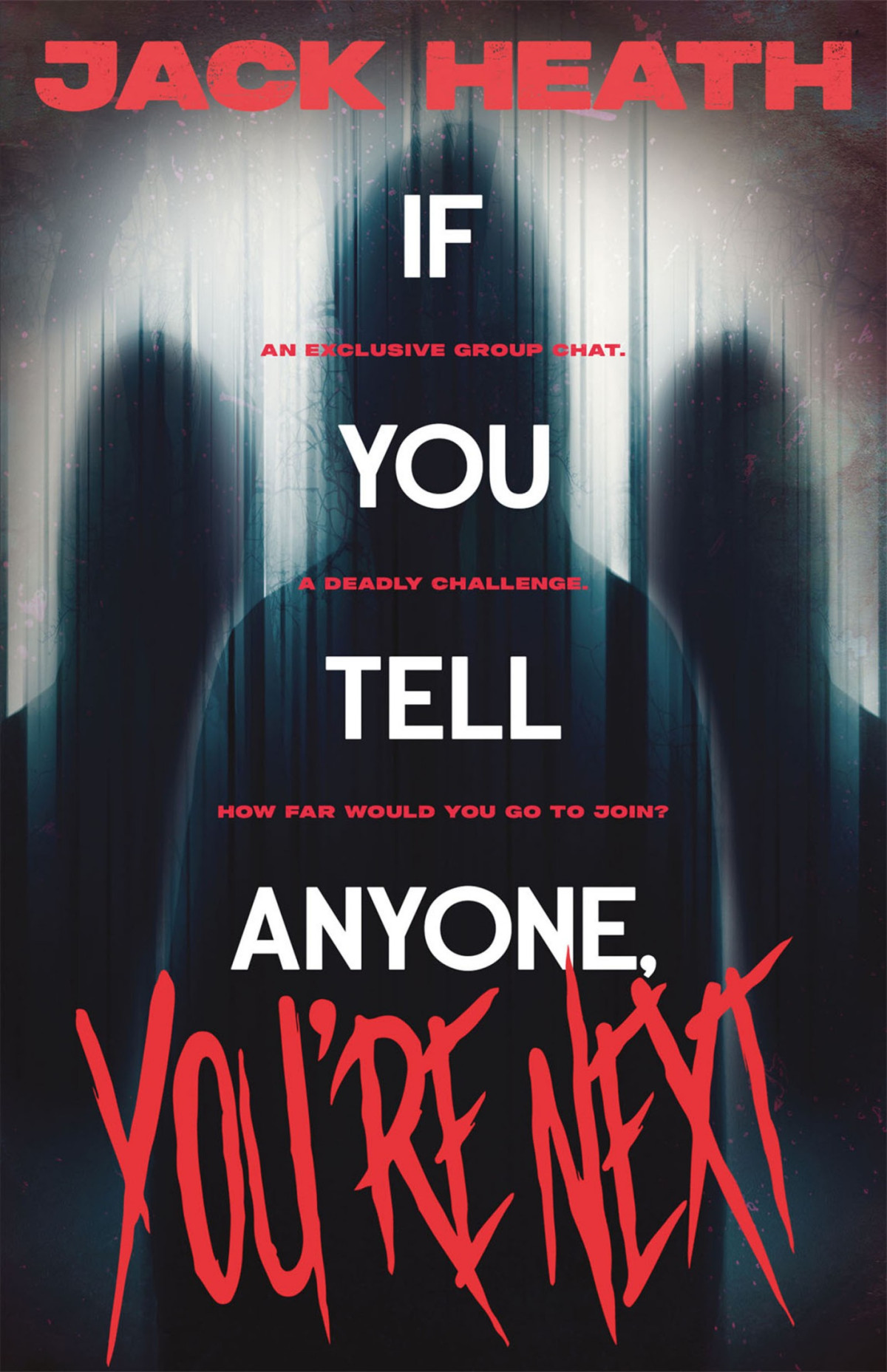 If You Tell Anyone Youre Next Jack Heath