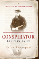 Conspirator Lenin In Exile Helen Rappaport