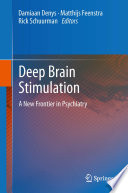Deep Brain Stimulation A New Frontier In Psychiatry Damiaan Denys
