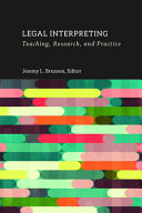 Legal Interpreting Teaching Research And Practice Jeremy L Brunson