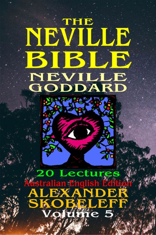The Neville Bible V11 Volume 05pdfwcover Neville Goddard