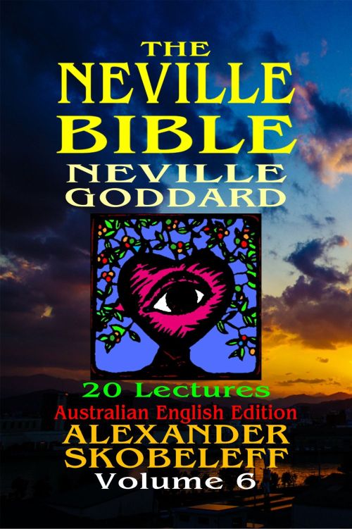 The Neville Bible V11 Volume 06pdfwcover Neville Goddard