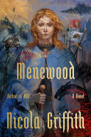 Menewood The Light Of The World 2 1st Edition Nicola Griffith