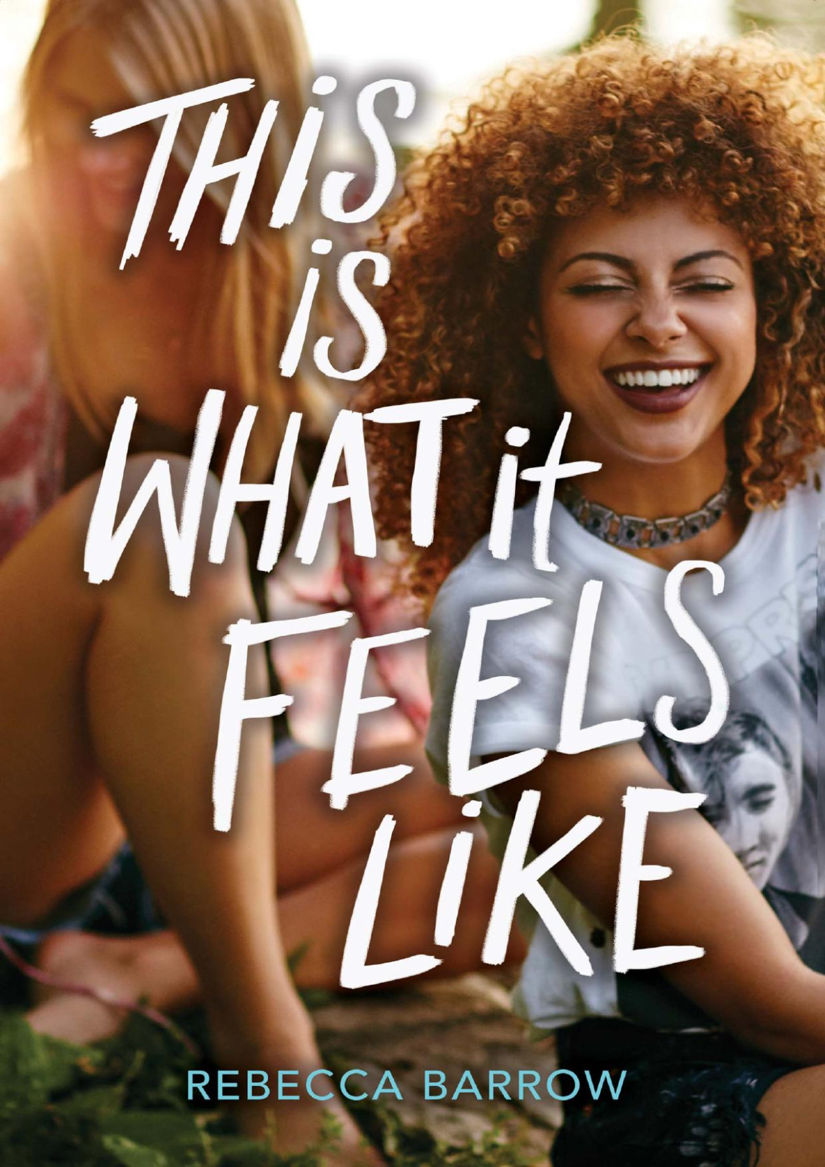 This Is What It Feels Like Rebecca Barrow