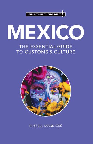 Mexico Culture Smart The Essential Guide To Customs Culture Russell Maddicks