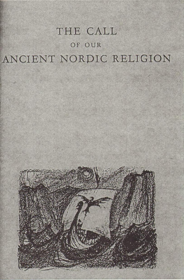 The Call Of Our Ancient Nordic Religion Reflections On The Theological Content Of The Sagas Alexander Rud Mills