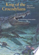King Of The Crocodylians The Paleobiology Of Deinosuchus David R Schwimmer
