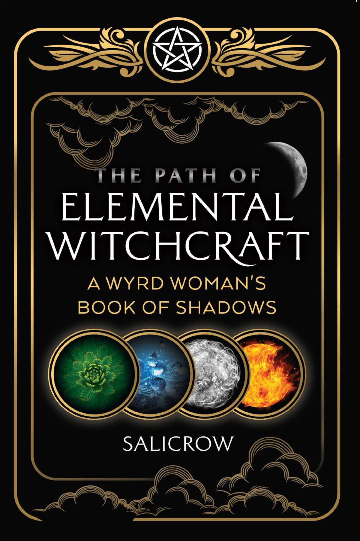 The Path Of Elemental Witchcraft Salicrow