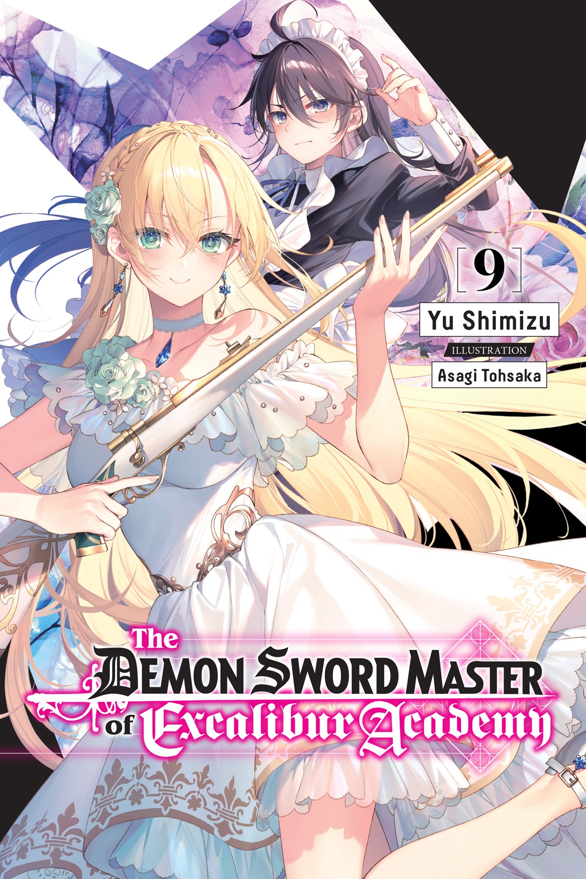 The Demon Sword Master Of Excalibur Academy Vol 9 Yu Shimizu And Asagi Tohsaka