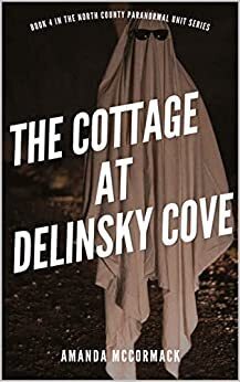 The Cottage At Delinsky Cove Amanda Mccormack