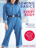 Sewing Basics For Every Body Illustrated Edition Wendy Ward
