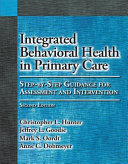 Integrated Behavioral Health In Primary Care Stepbystep Guidance For Assessment And Intervention 2nd Edition Christopher L Hunter
