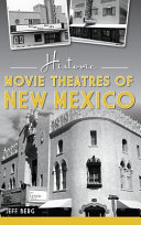 Historic Movie Theatres Of New Mexico Jeff Berg