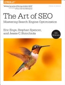 The Art Of Seo Mastering Search Engine Optimization 4th Edition Eric Enge