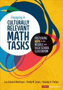 Engaging In Culturally Relevant Math Tasks Fostering Hope In The Middle And High School Classroom 1st Edition Lou E Matthews