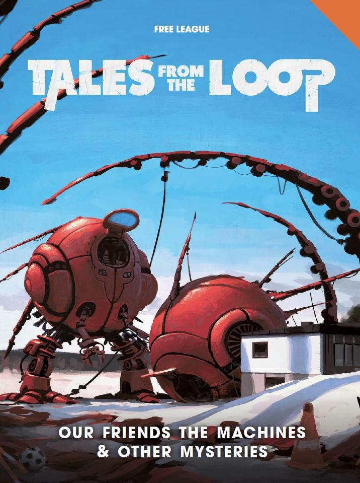 Tales From The Loop Our Friends The Machines Other Mysteries Extension Mikael Bergstrm