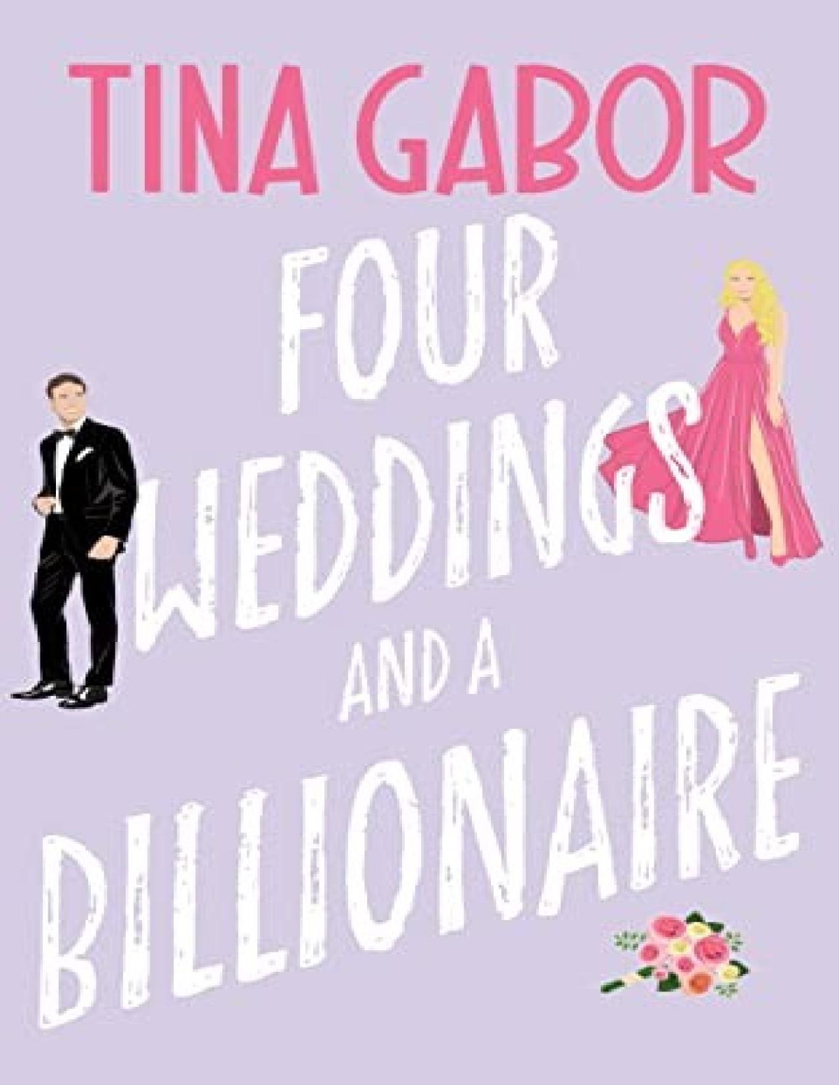 Four Weddings And A Billionaire Tina Gabor