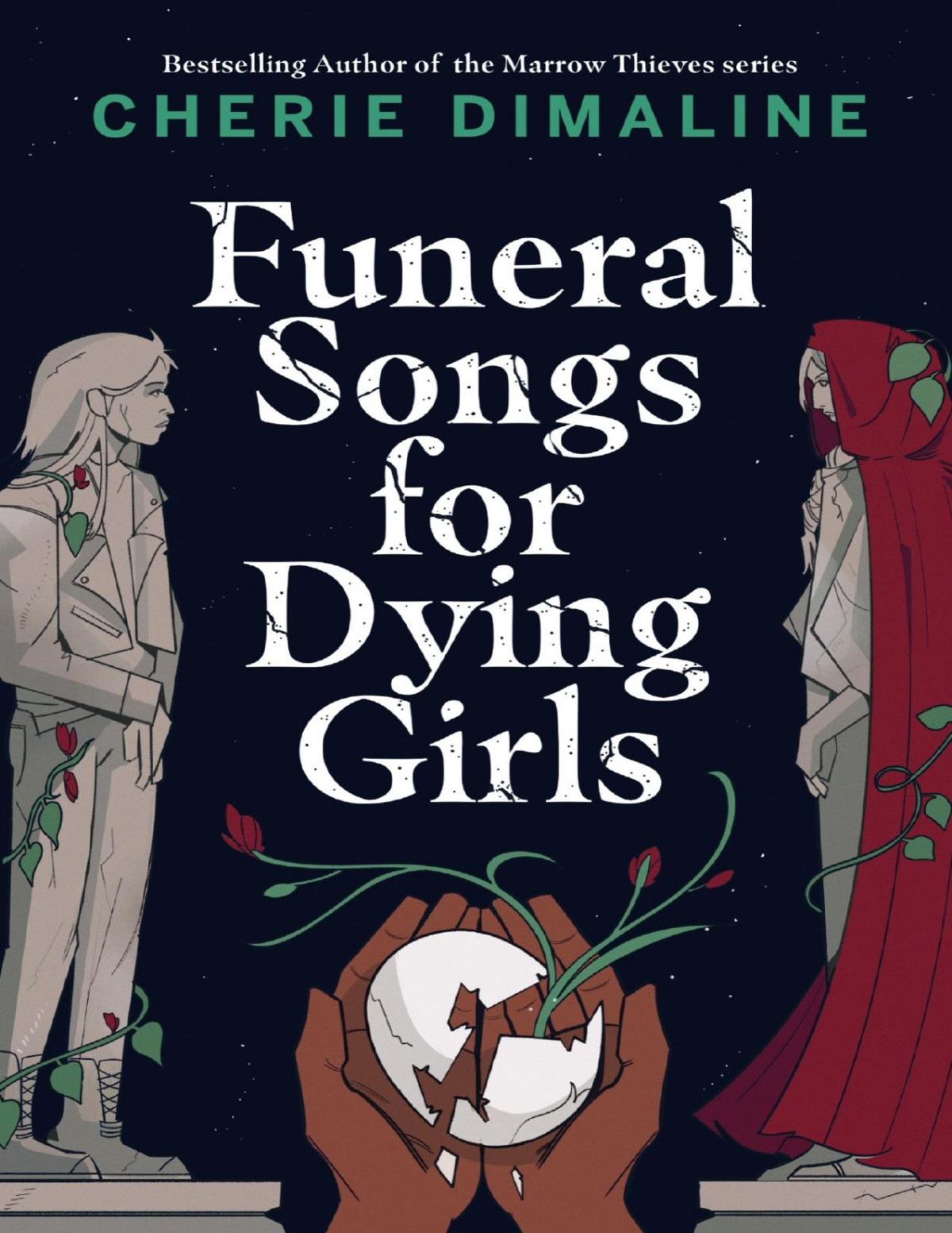 Funeral Songs For Dying Girls Cherie Dimaline