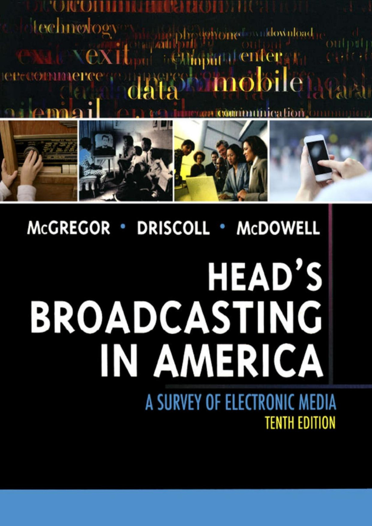 Heads Broadcasting In America Michael A Mcgregor Paul D Driscoll Walter Mcdowell