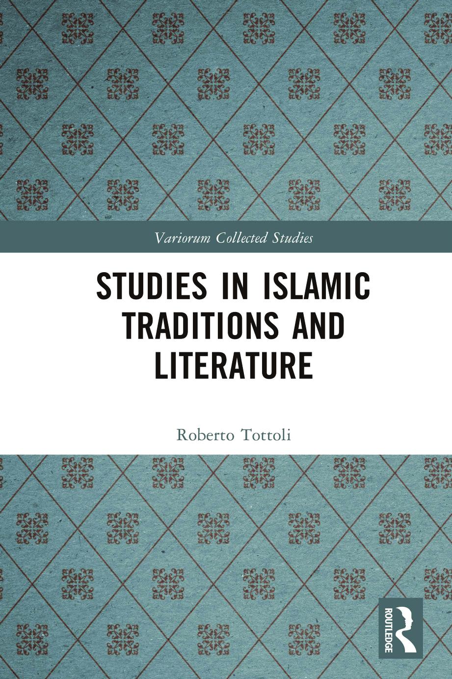 Studies In Islamic Traditions And Literature 1st Edition Roberto Tottoli