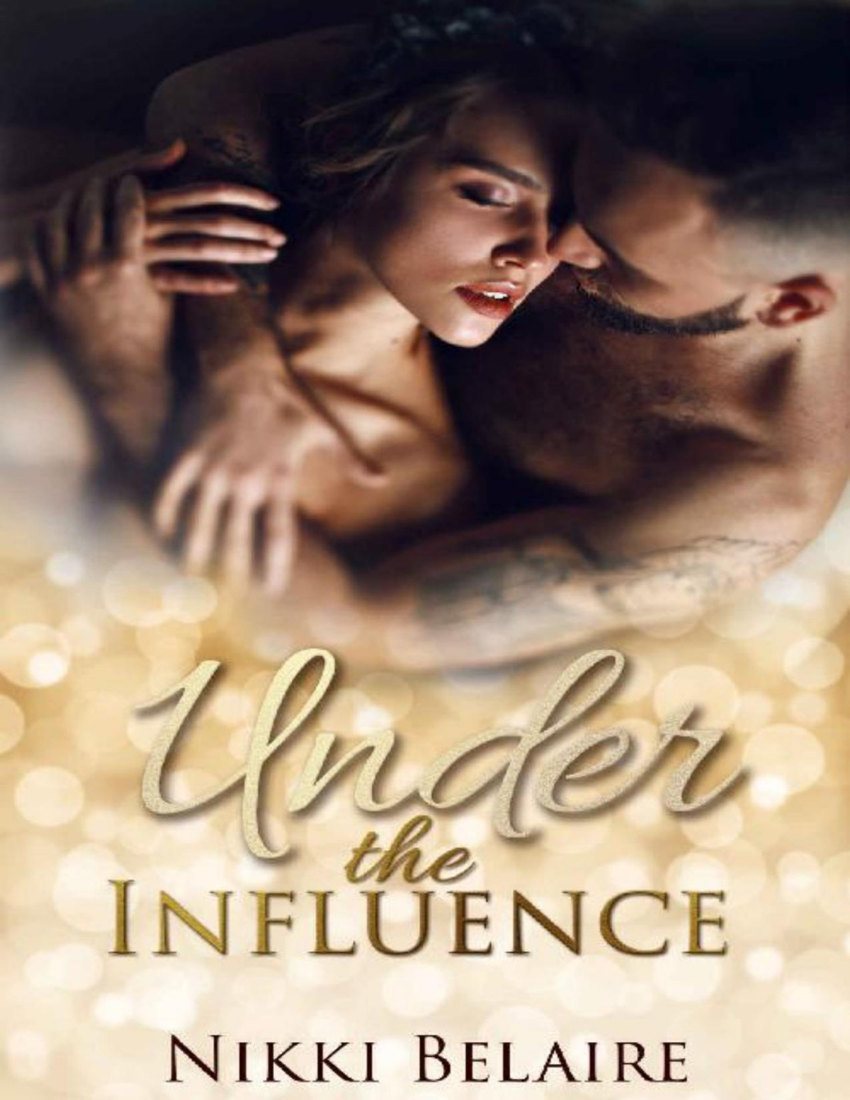 Under The Influence Nikki Belaire