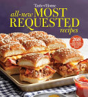 Taste Of Home Allnew Most Requested Recipes The Countrys Best Family Cooks Share The Secrets Behind 357 Favorite Dishes Taste Of Home