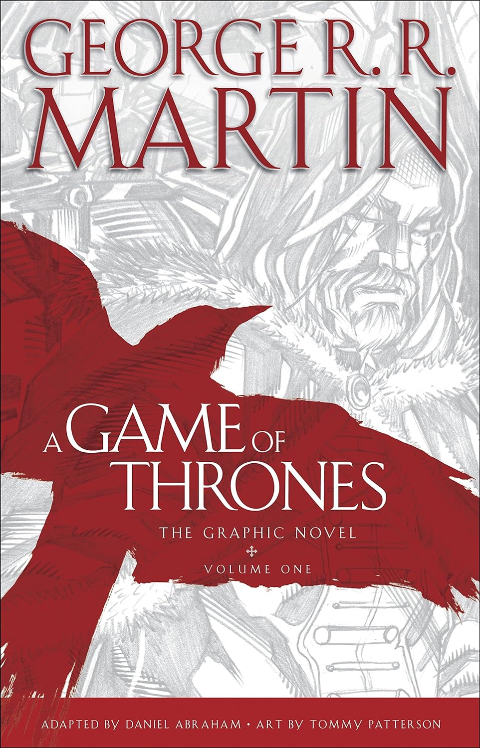A Game Of Thrones The Graphic Novel George R R Martin