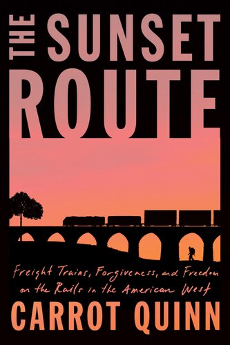 The Sunset Route A Memoir Carrot Quinn
