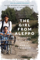 Nujeen One Girls Incredible Journey From Wartorn Syria In A Wheelchair Nujeen Mustafa Christina Lamb