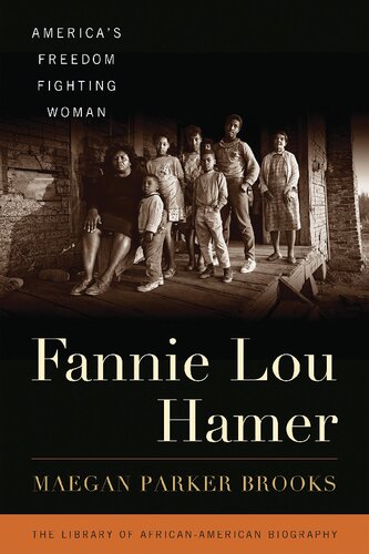 Fannie Lou Hamer Americas Freedom Fighting Woman Maegan Parker Brooks