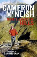 Theres Always The Hills Cameron Mcneish Sam Heughan