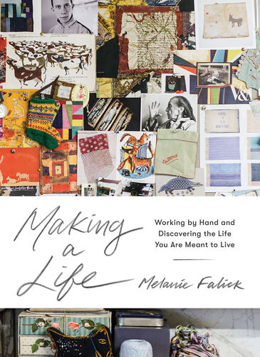 Making A Life Melanie Falick