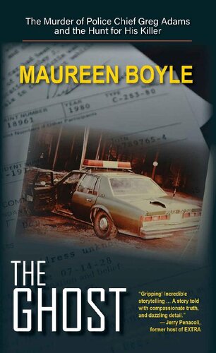 The Ghost The Murder Of Police Chief Greg Adams And The Hunt For His Killer Maureen Boyle